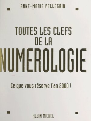 cover image of Toutes les clefs de la numérologie